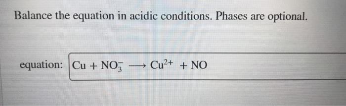 Balance the equation in acidic conditions phases are optional